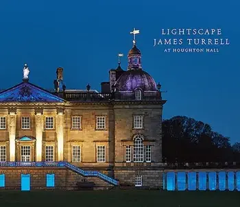 Lightscape: James Turrell at Houghton Hall, Hardback/Hiram C. Butler