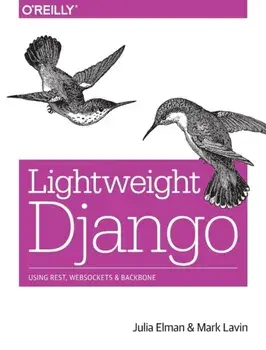 Lightweight Django, Paperback/Mark Lavin