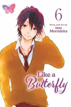 Like a Butterfly, Vol. 6, Paperback/suu Morishita