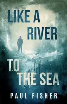 Like a River to the Sea, Paperback/***