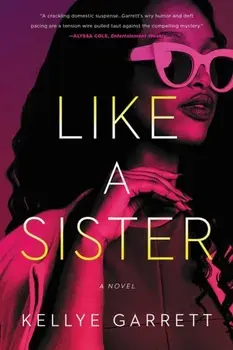 Like a Sister, Paperback/Kellye Garrett