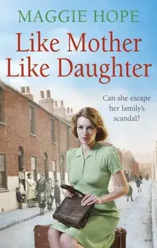 Like Mother, Like Daughter, Paperback/Maggie Hope