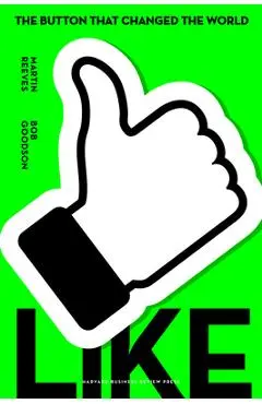 Like: The Button That Changed the World - Martin Reeves