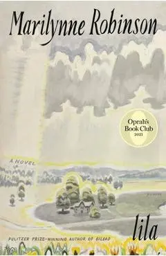 Lila (Oprah's Book Club) - Marilynne Robinson