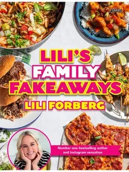 Lili's Family Fakeaways, Hardback/Lili Forberg