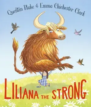 Liliana the Strong, Hardback/Quentin Blake