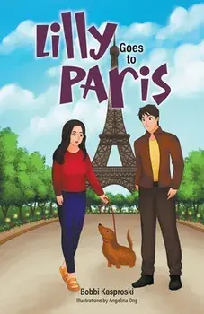 Lilly Goes to Paris, Paperback/Bobbi Kasproski