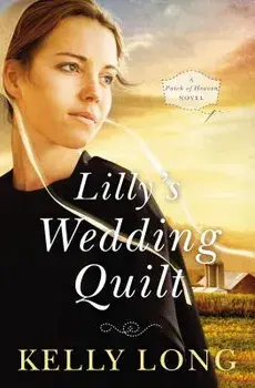 Lilly's Wedding Quilt, Paperback/Kelly Long
