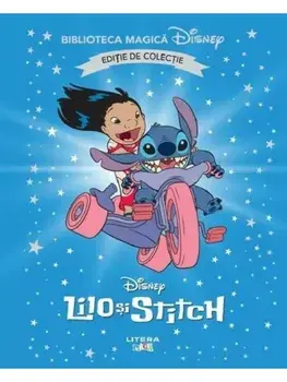 Lilo si Stitch. Disney. Editie de colectie/***