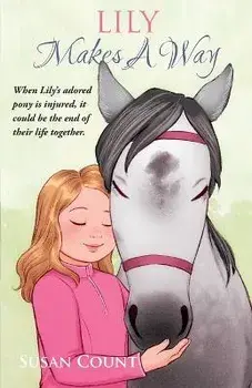 Lily Makes A Way, Paperback/Susan Count