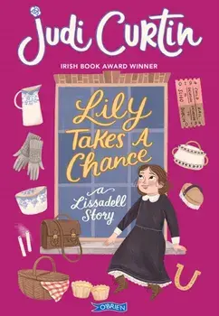 Lily Takes a Chance. A Lissadell Story, 2 New edition, Paperback/Judi Curtin