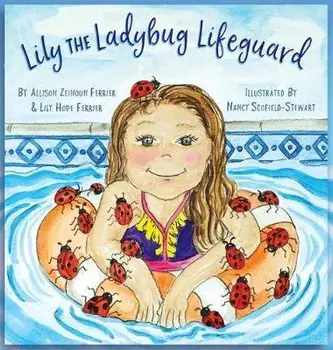 Lily the Ladybug Lifeguard, Hardcover/Allison Zeinoun Ferrier