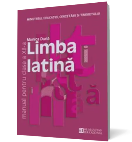 Limba latină. Manual pentru clasa a XII-a