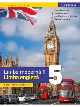 Limba moderna 1. Limba engleza. Manual pentru clasa a V-a/Emma Heyderman, Fiona Mauchline, Ana-Magdalena Iordachescu, Mariana Stoenescu