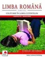 Limba romana. Calatorie in lumea cuvintelor. Clasa a IV-a/Mariana Dogaru, Florentina Popa