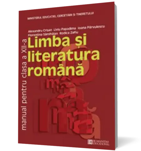 Limba şi literatura română. Manual pentru clasa a XII-a