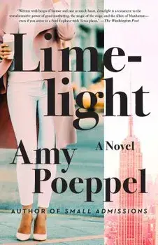 Limelight, Paperback/Amy Poeppel