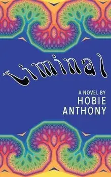 Liminal, Paperback/Hobie Anthony