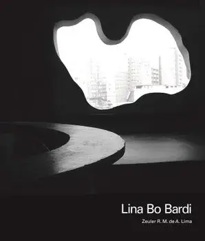 Lina Bo Bardi, Paperback/Zeuler R. M. De a. Lima