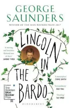 Lincoln in the Bardo, Paperback/George Saunders