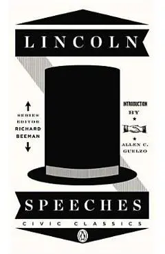 Lincoln Speeches - Abraham Lincoln