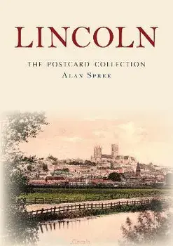 Lincoln: The Postcard Collection, Paperback/Alan Spree