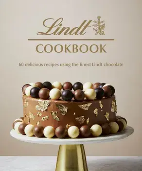 Lindt Cookbook. 60 delicious recipes using the finest Lindt chocolate, Hardback/Lindt