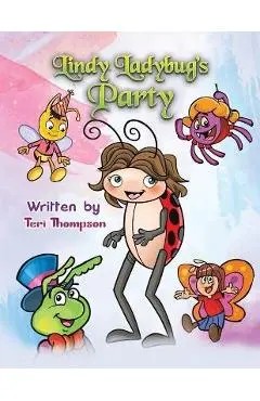 Lindy Ladybug's Party - Teri Thompson