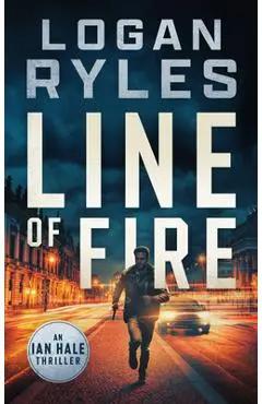 Line of Fire - Logan Ryles