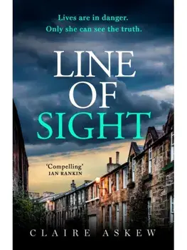 Line of Sight. A tense and twisty crime thriller that you won't be able to put down, from the prizewinning DI Birch series, Paperback/Claire Askew