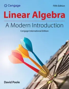 Linear Algebra: A Modern Introduction, Cengage International Edition. 5 ed, Paperback/David (Trent University) Poole