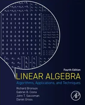 Linear Algebra. Algorithms, Applications, and Techniques, 4 ed, Paperback/***