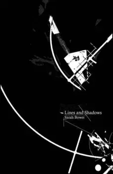 Lines and Shadows, Paperback/Sarah Bower