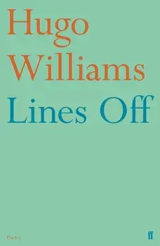 Lines Off. Main, Paperback/Hugo (poetry ed Spectator) Williams