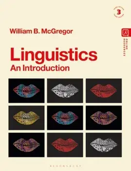 Linguistics: An Introduction. 3 ed, Paperback/William B. McGregor