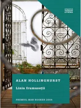 Linia frumusetii/Alan Hollinghurst