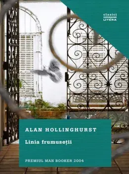 Linia frumusetii/Alan Hollinghurst