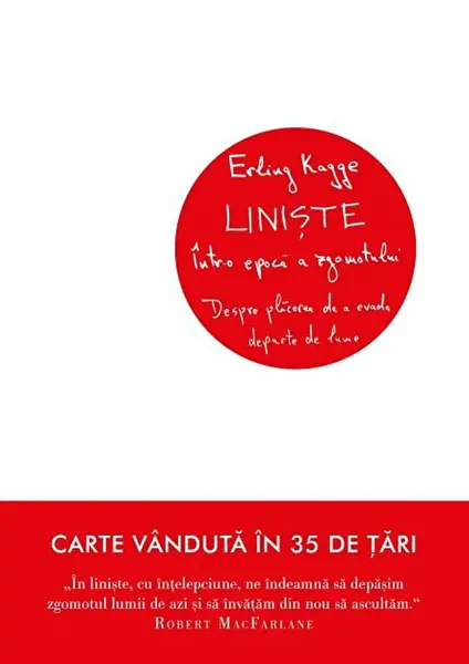 Liniste intr-o epoca a zgomotului | Erling Kagge