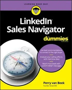 Linkedin Sales Navigator for Dummies, Paperback/Perry Van Beek