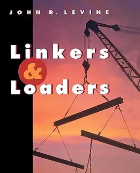 Linkers and Loaders, Paperback/John R. Levine