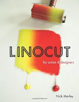 Linocut for Artists & Designers, Paperback/Nick Morley
