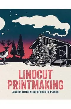Linocut Printmaking: A Guide to Creating Beautiful Prints - Gareth Barnes