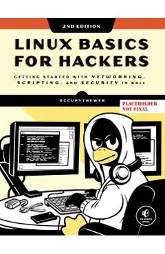 Linux Basics for Hackers, 2nd Edition - Occupytheweb