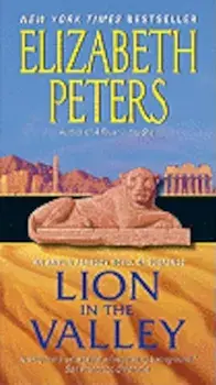 Lion in the Valley: An Amelia Peabody Novel of Suspense/Elizabeth Peters