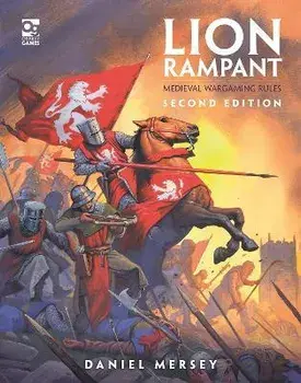 Lion Rampant: Second Edition. Medieval Wargaming Rules, Hardback/Daniel Mersey