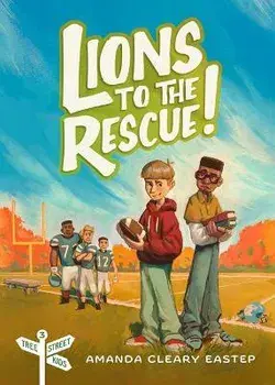 Lions to the Rescue!: Tree Street Kids (Book 3), Paperback/Amanda Cleary Eastep