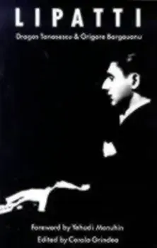 Lipatti, Paperback/Grigore Bargauanu