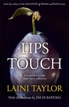 Lips Touch, Paperback/Laini Taylor