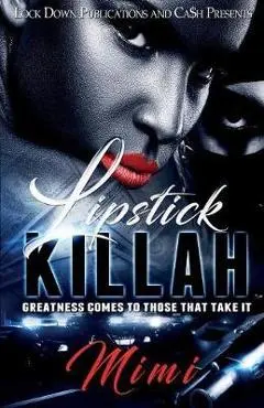 Lipstick Killah 2: Me Against the World - Mimi