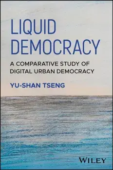 Liquid Democracy. A Comparative Study of Digital Urban Democracy, Paperback/***